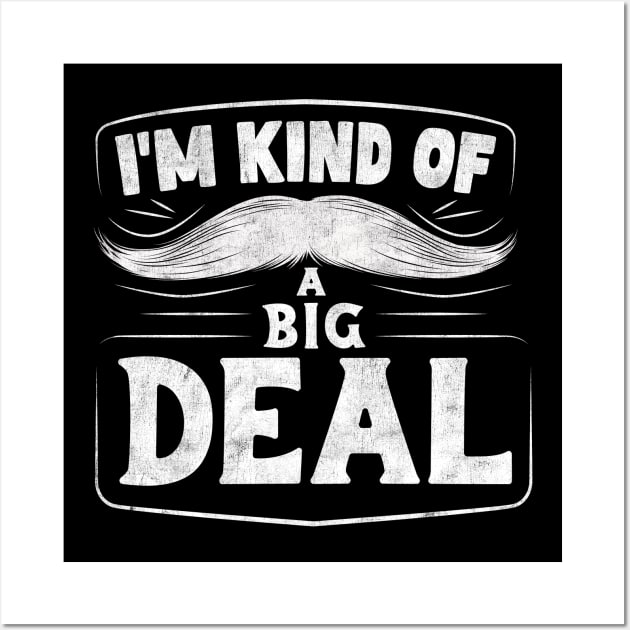 I'm Kind of a Big Deal Wall Art by tvshirts